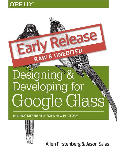 Book Deal: Designing and Developing for Google Glass